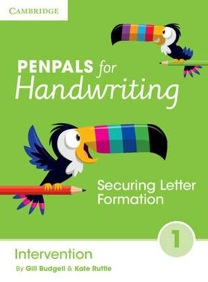 Penpals for Handwriting Intervention Book 1: Securing Letter Formation de Gill Budgell