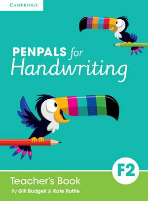 Penpals for Handwriting Foundation 2 Teacher's Book de Gill Budgell