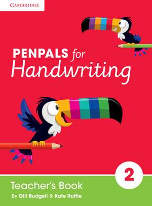 Penpals for Handwriting Year 2 Teacher's Book de Gill Budgell