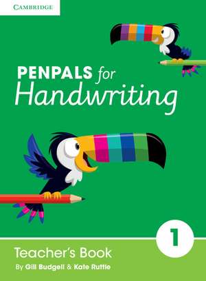 Penpals for Handwriting Year 1 Teacher's Book de Gill Budgell