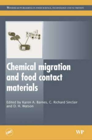 Chemical Migration and Food Contact Materials de K Barnes