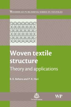 Woven Textile Structure: Theory and Applications de B. K. Behera