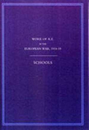 Work of the Royal Engineers in the European War 1914-1918: Schools de G. H. Addison