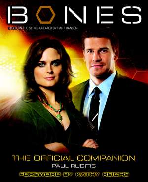 Bones: The Official Companion de Paul Ruditis