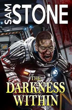 The Darkness Within de Sam Stone