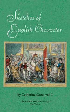 Sketches of English Character Volume One de Catherine Grace Frances Gore