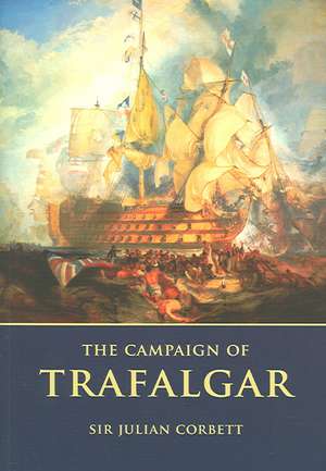 The Campaign of Trafalgar: A Tale of the Neutral Ground de Julian S. Corbett