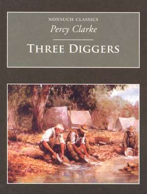 Three Diggers de Percy Clarke