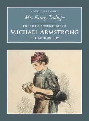 The Life and Adventures of Michael Armstrong de Fanny Trollope