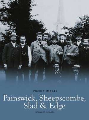 Painswick, Sheepscombe, Slad and Edge de Howard Beard