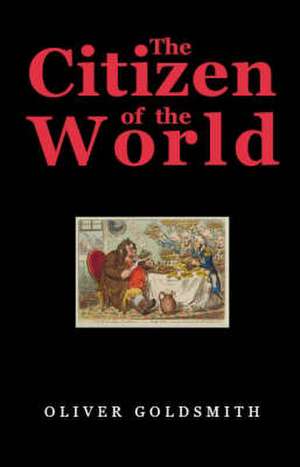 Citizen of the World de Oliver Goldsmith