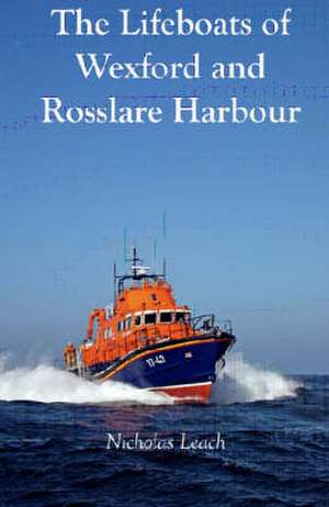 Rosslare Lifeboat de NICHOLAS LEACH