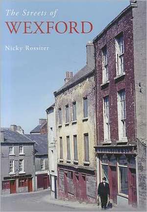 Streets of Wexford, the de Nicky Rossiter