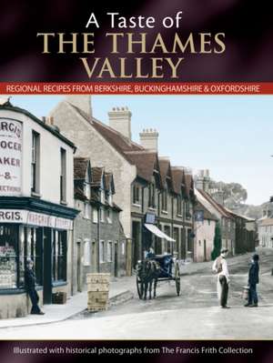 A Taste of the Thames Valley de Julia Skinner