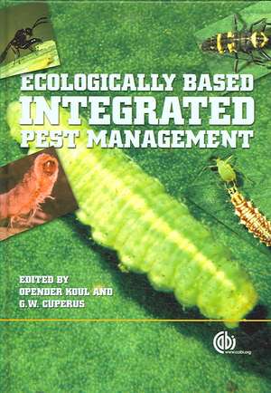 Ecologically–Based Integrated Pest Management de Opender Koul