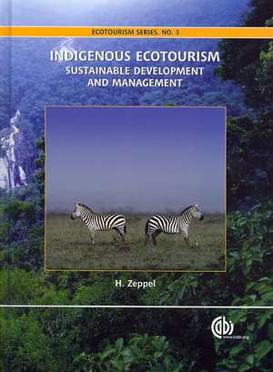 Indigenous Ecotourism – Sustainable Development and Management de Heather Zeppel