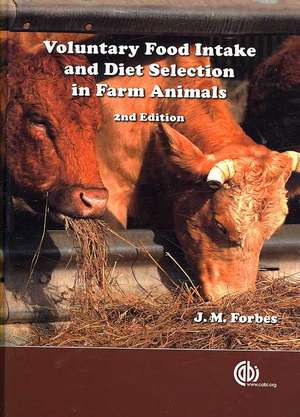 Voluntary Food Intake and Diet Selection of Farm Animals de John Forbes