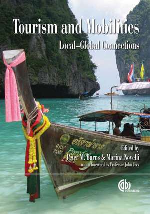 Tourism and Mobilities – Local Global Connections de Tim Gale