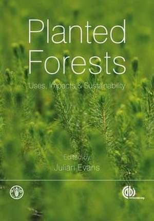 Planted Forests de Julian Evans