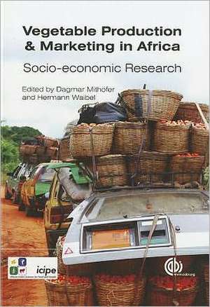 Vegetable Production and Marketing in Africa – Socio–economic Research de Solomon Asfaw