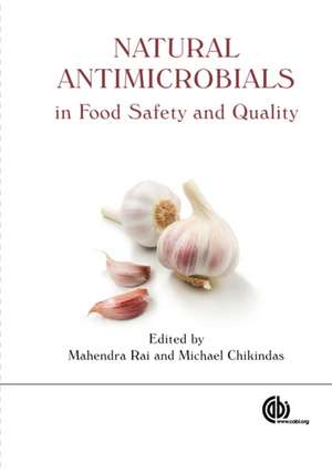 Natural Antimicrobials in Food Safety and Quality de Wolf–rainer Abraham