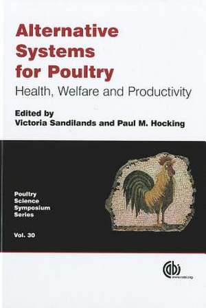 Alternative Systems for Poultry – Health, Welfare and Productivity de Ernest Froelich