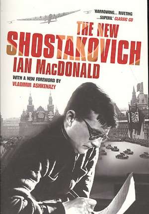 The New Shostakovich de Ian Macdonald