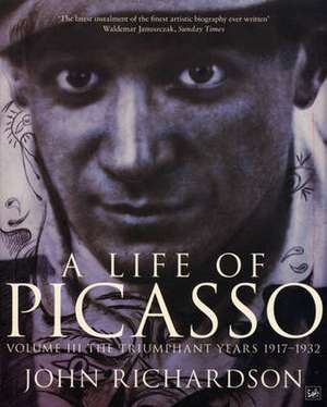 A Life of Picasso Volume III de John Richardson