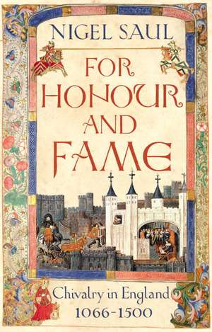 Saul, N: For Honour and Fame de Nigel Saul