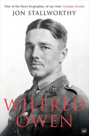 Wilfred Owen de Jon Stallworthy