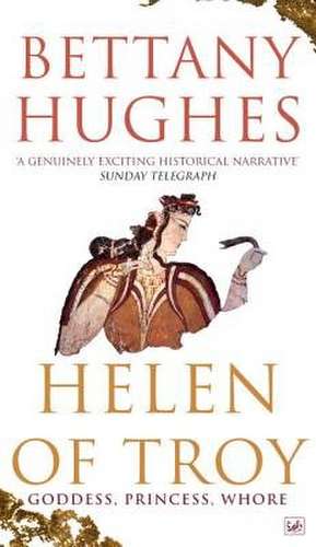 Helen of Troy de Bettany Hughes