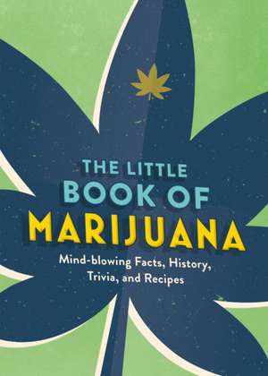 The Little Book of Marijuana de Spruce