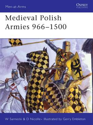 Medieval Polish Armies 966–1500 de Dr David Nicolle