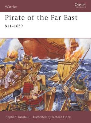 Pirate of the Far East: 811-1639 de Stephen Turnbull