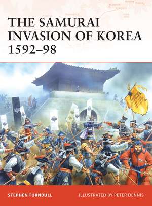 The Samurai Invasion of Korea 1592–98 de Stephen Turnbull