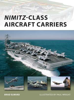 Nimitz-Class Aircraft Carriers de Brad Elward