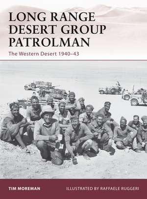 Long Range Desert Group Patrolman: The Western Desert 1940–43 de Tim Moreman