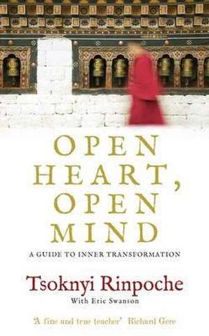 Open Heart, Open Mind de Tsoknyi Rinpoche