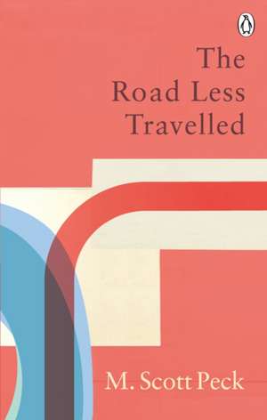 The Road Less Travelled de M. Scott Peck