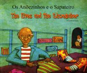 The Elves and the Shoemaker in Portuguese and English de HENRIETTE BARKOW