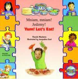 Yum! Let's Eat! in Polish and English de Thando Maclaren