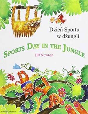 Sports Day in the Jungle Polish & English de Jill Newton