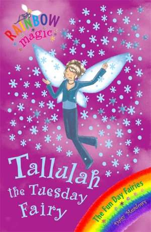 Tallulah the Tuesday Fairy de Daisy Meadows