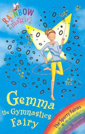 Rainbow Magic: Gemma the Gymnastic Fairy de Daisy Meadows