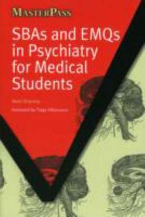 SBAs and EMQs in Psychiatry for Medical Students de Neel Sharma