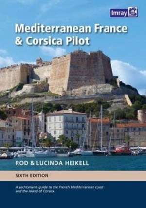 Mediterranean France and Corsica Pilot de Rod Heikell