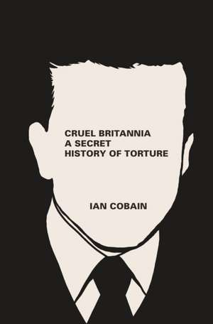 Cruel Britannia de Ian (Y) Cobain