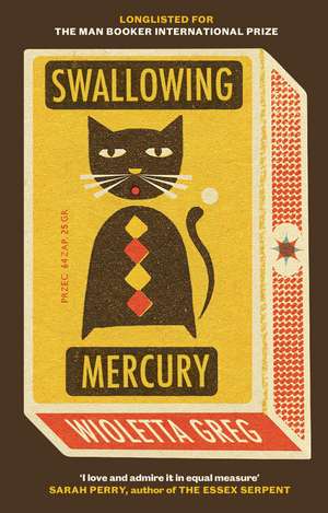 Swallowing Mercury de Wioletta Greg