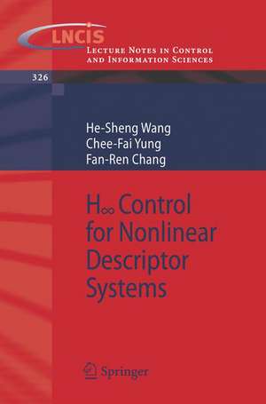 H-infinity Control for Nonlinear Descriptor Systems de He-Sheng Wang