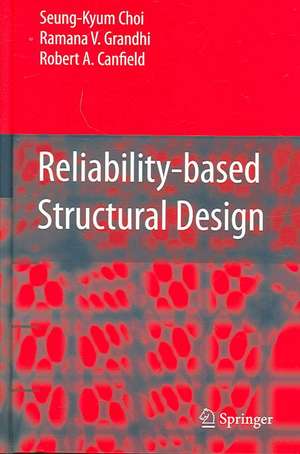 Reliability-based Structural Design de Seung-Kyum Choi